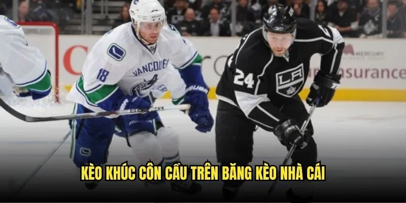 Khúc Côn Cầu Trên Băng NHL - Săn Kèo Thắng Lớn Tại Kèo Nhà Cái 3 Kèo Khúc Côn Cầu Trên Băng Kèo Nhà Cái