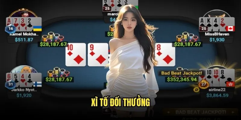 Xì Tố Đổi Thưởng - Poker Cực Đỉnh Tại Kèo Nhà Cái 1 Xì tố đổi thưởng