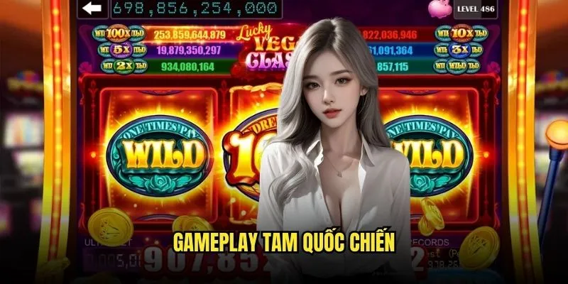 Tam Quốc Chiến - Slot Game Huyền Thoại Tại Kèo Nhà Cái 2 Gameplay Tam Quốc Chiến