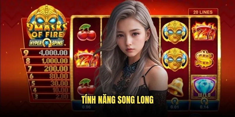 Nổ Hũ Song Long - Rồng Vàng Mang Lộc Về Tại Kèo Nhà Cái 2 Tính Năng Song Long