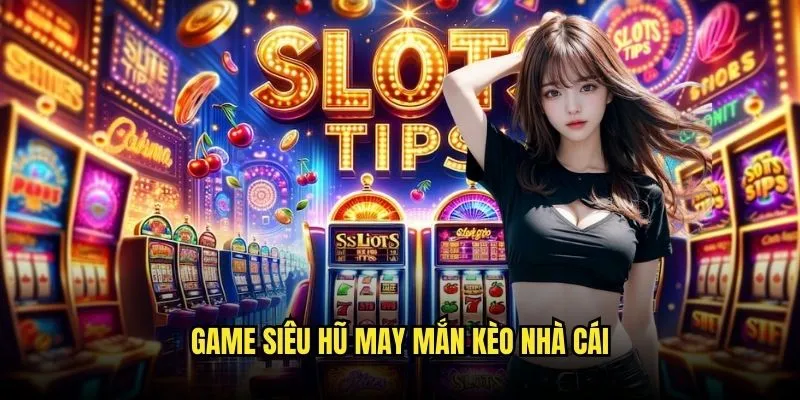Siêu Hũ May Mắn - Kho Báu Jackpot Khổng Lồ Tại Kèo Nhà Cái 3 Game Siêu Hũ May Mắn Kèo Nhà Cái
