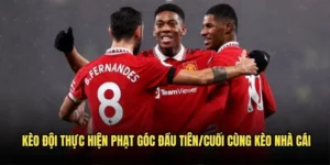 Kèo đội thực hiện phạt góc đầu tiên/cuối cùng