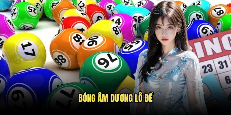 Bóng Âm Dương Lô Đề - Phương Pháp Soi Cầu Trên Kèo Nhà Cái 1 Bóng âm dương lô đề