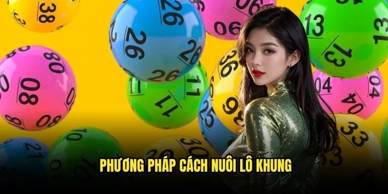 Cách Nuôi Lô Khung - Bí Quyết Đánh Lô Trên Kèo Nhà Cái 2 Phương pháp cách nuôi lô khung